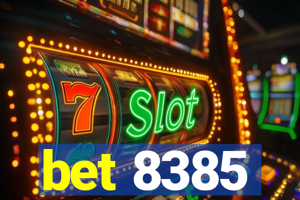 bet 8385